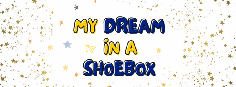 My Dream in a Shoebox – E-Guardian Philippines